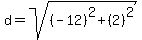 d+=+sqrt%28%28-12%29%5E2+%2B+%282%29%5E2%29