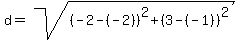 d+=+sqrt%28%28-2+-+%28-2%29%29%5E2+%2B+%283+-+%28-1%29%29%5E2%29