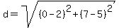 d+=+sqrt%28%280-2%29%5E2%2B%287-5%29%5E2%29