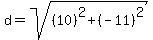 d+=+sqrt%28%2810%29%5E2+%2B+%28-11%29%5E2%29
