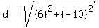 d+=+sqrt%28%286%29%5E2%2B%28-10%29%5E2%29