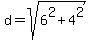 d+=+sqrt%28+6%5E2+%2B+4%5E2%29