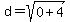d+=+sqrt%280+%2B+4%29