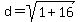 d+=+sqrt%281+%2B+16%29
