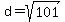 d+=+sqrt%28101%29