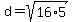 d+=+sqrt%2816%2A5%29