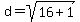d+=+sqrt%2816+%2B+1%29