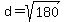 d+=+sqrt%28180%29