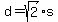 d+=+sqrt%282%29%2As