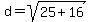 d+=+sqrt%2825+%2B+16%29
