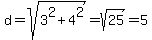 d+=+sqrt%283%5E2+%2B+4%5E2%29+=+sqrt%2825%29+=+5