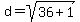 d+=+sqrt%2836%2B1%29