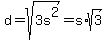 d+=+sqrt%283s%5E2%29+=+s%2Asqrt%283%29