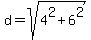 d+=+sqrt%284%5E2+%2B+6%5E2%29