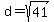 d+=+sqrt%2841%29