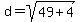 d+=+sqrt%2849+%2B+4%29