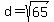 d+=+sqrt%2865%29
