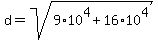 d+=+sqrt%289%2A10%5E4+%2B+16%2A10%5E4%29