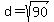 d+=+sqrt%2890%29