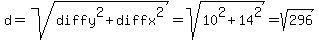 d+=+sqrt%28diffy%5E2+%2B+diffx%5E2%29+=+sqrt%2810%5E2+%2B+14%5E2%29+=+sqrt%28296%29