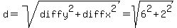d+=+sqrt%28diffy%5E2+%2B+diffx%5E2%29+=+sqrt%286%5E2+%2B+2%5E2%29