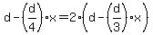 d-%28d%2F4%29x=2%28d-%28d%2F3%29x%29