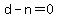 d-n=0