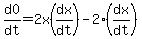 d0%2Fdt=2x%28dx%2Fdt%29-2%28dx%2Fdt%29