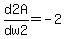 d2A%2Fdw2=-2