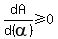 dA%2Fd%28alpha%29%3E=0
