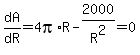 dA%2FdR=4pi%2AR-2000%2FR%5E2=0