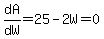 dA%2FdW=25-2W=0