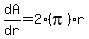 dA%2Fdr+=+2%28pi%29r
