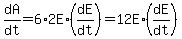 dA%2Fdt=6%2A2E%2A%28dE%2Fdt%29=12E%2A%28dE%2Fdt%29