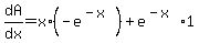 dA%2Fdx=x%2A%28-e%5E%28-x%29%29%2Be%5E%28-x%29%2A1