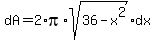 dA+=+2%2Api%2Asqrt%2836-x%5E2%29dx