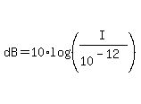 dB+=+10%2Alog%28%28I%2F10%5E%28-12%29%29%29
