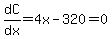 dC%2Fdx+=+4x+-+320+=+0
