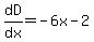 dD%2Fdx+=+-6x-2