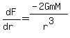 dF%2F%28dr%29+=+%28-2GmM%29%2Fr%5E3