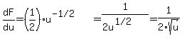 dF%2Fdu=%281%2F2%29u%5E%28%22-1%2F2%22%29=1%2F%282u%5E%28%221%2F2%22%29%29=1%2F2sqrt%28u%29