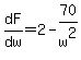 dF%2Fdw+=+2-70%2Fw%5E2