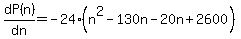 dP%28n%29%2Fdn+=-24%28n%5E2-130n-20n%2B2600%29