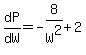 dP%2FdW=-8%2FW%5E2%2B2