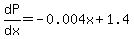 dP%2Fdx+=+-0.004x+%2B+1.4