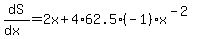 dS%2F%28dx%29=2x%2B4%2A62.5%28-1%29x%5E%28-2%29