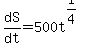dS%2Fdt=500t%5E%281%2F4%29