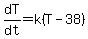 dT%2Fdt=k%28T-38%29+