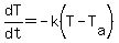 dT%2Fdt+=+-k%28T-T%5Ba%5D%29