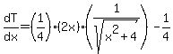 dT%2Fdx=%281%2F4%29%282x%29%281%2Fsqrt%28x%5E2%2B4%29%29-1%2F4